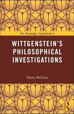 Routledge Guidebook to Wittgenstein's Philosophical Investigations