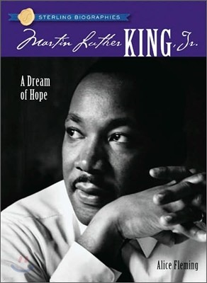Sterling Biographies : Martin Luther King, Jr.