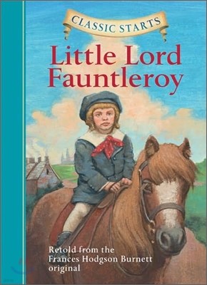 Classic Starts : Little Lord Fauntleroy