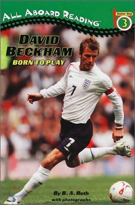 All Aboard Reading Level 2 : David Beckham Born to Play