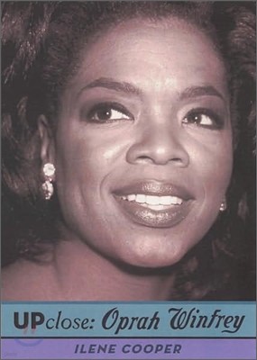 Up Close : Oprah Winfrey