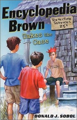 Encyclopedia Brown #10 : Takes the Case