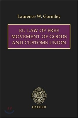 EU Law of Free Movement of Goods and Customs Union