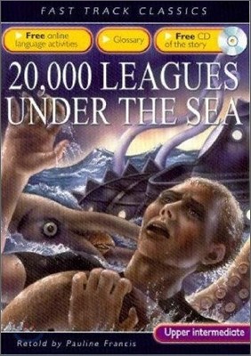 Fast Track Classics Upper Intermediate : 20000 Leagues Under the Sea (Paperback & CD Set)
