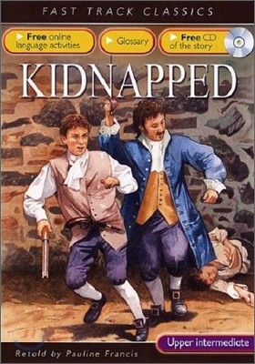 Fast Track Classics Upper Intermediate : Kidnapped (Paperback & CD Set)