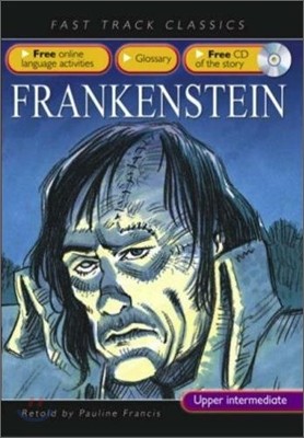 Fast Track Classics Upper Intermediate : Frankenstein (Paperback & CD Set)