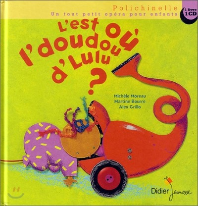 L'est ou l'doudou d'Lulu? (Book+CD)