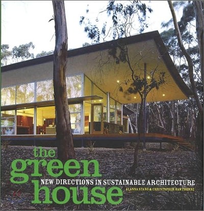 The Green House : New Directions in Sustainable Architecture