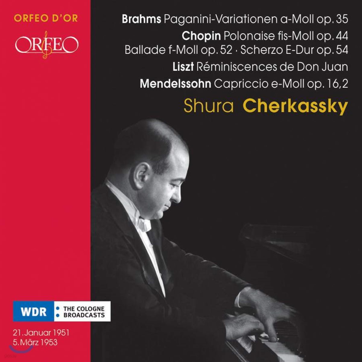 Shura Cherkassky 쇼팽: 폴로네이즈 / 브람스: 파가니니 변주곡 / 리스트 : 돈 주앙의 회상 (Chopin: Polonaise Op.44 / Brahms: Paganini Variation Op.35 / Liszt: Reminiscences de Don Juan)