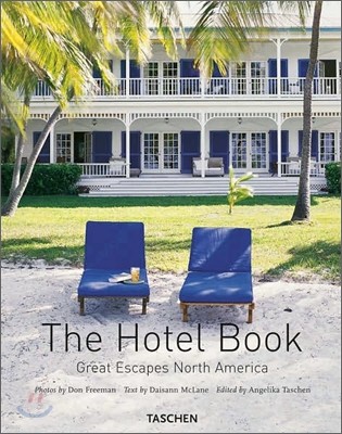 The Hotel Book : Great Escapes North America