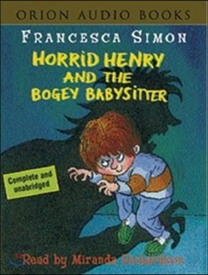 Horrid Henry and the Bogey Babysitter (Book + Tape)