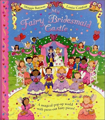 My Fairy Bridesmaid Castle : Pop-Up Book