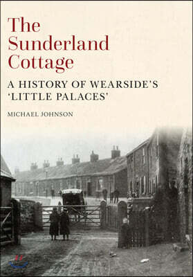 The Sunderland Cottage