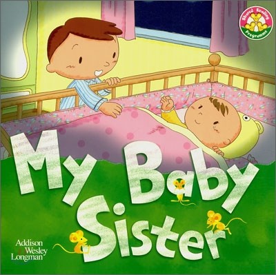 Shared Reading Programme Level 3 (Mice Series) : My Baby Sister
