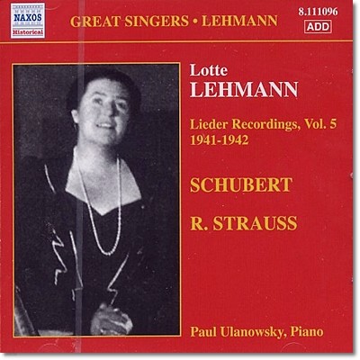 로테 레만 - 가곡 레코딩 5집: 슈베르트와 R 슈트라우스의 가곡들 (Lotte Lehmann - Lieder Recordings Vol. 5 : Schubert / R.Strauss) 