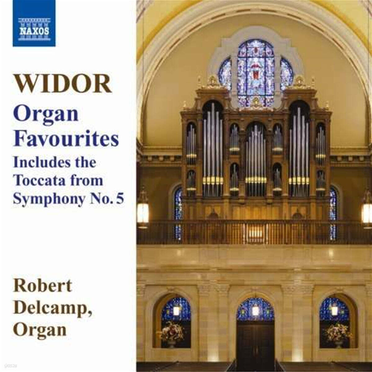 Robert Delcamp 비도르: 교향곡 1-6번 발췌, 바흐의 메멘토, 고딕 심포니 외 (Charles-Marie Widor: Organ Favourites)