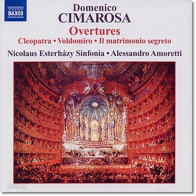 Alessandro Amoretti 도메니코 치마로사: 서곡 1집 - 비밀결혼, 클레오파트라 (Cimarosa: Overtures 1 - Cleopatra, Il matrimonio segreto)