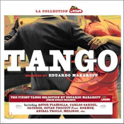 Tango: Selected By Eduardo Makaroff (From Gotan Project)