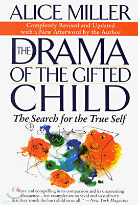 The Drama of the Gifted Child: The Search for the True Self