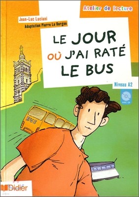 Le Jour ou J'ai Rate Le bus  with CD