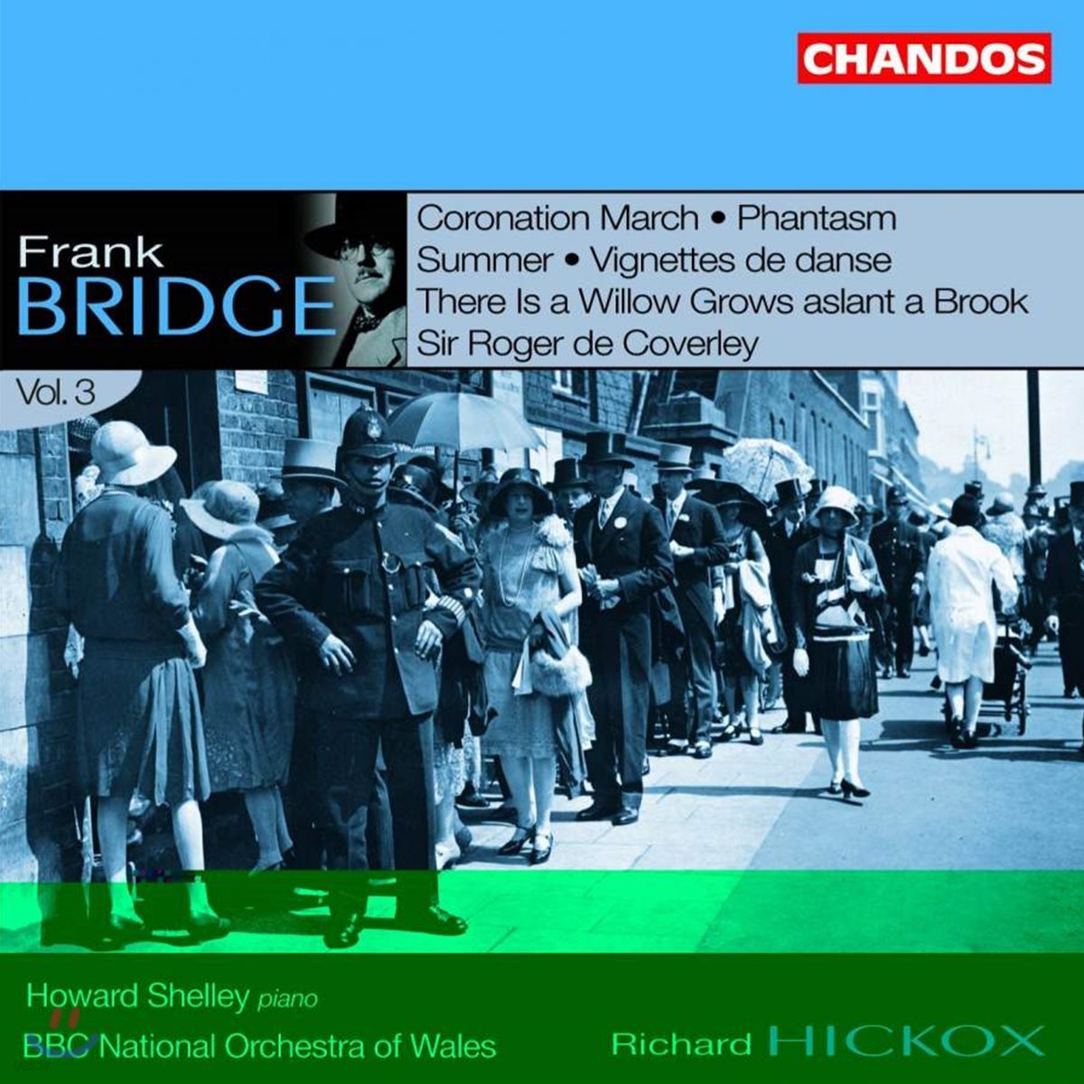 Howard Shelley 프랭크 브리지: 관현악 작품집 3권 (Frank Bridge: Orchestral Works Vol. 3)