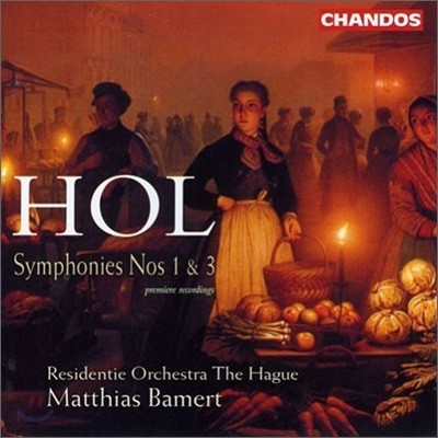 Matthias Bamert  Ȧ:  1, 3 (Richard Hol: Symphony Nos.1 & 3)