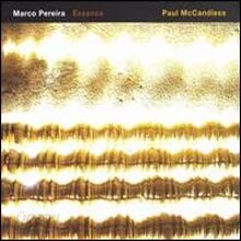 Marco Pereira & Paul McCandless - Essence