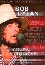 Bob Dylan - Changing Tracks