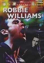 Robbie Williams - La Retrospectice