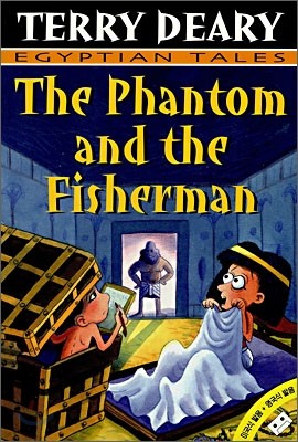 Terry Deary Egyptian Tales 4 : The Phantom and the Fisherman (Book+Tape)