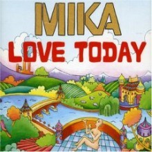 Mika - Love Today