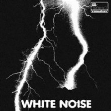 White Noise - An Electric Storm