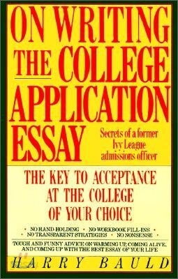 On Writing the College Application Essay
