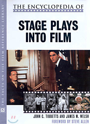 The Encyclopedia of Stage Plays into Film