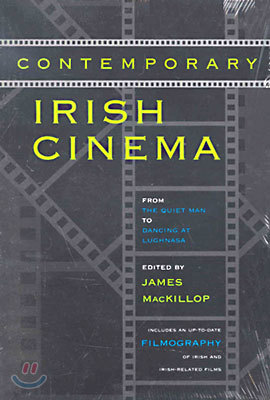 Contemporary Irish Cinema: From the Quiet Man to Dancing at Lughnasa