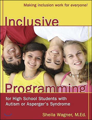 Inclusive Programming for High School Students with Autism or Asperger's Syndrome