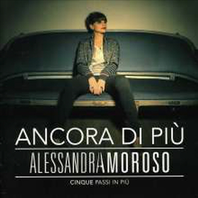 Alessandra Amoroso - Ancora Di Piu Cinque Passi In Piu