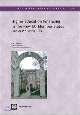 Higher Education Financing in the New EU Member States: Leveling the Playing Field