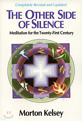 The Other Side of Silence (Revised): Meditation for the Twenty-First Century