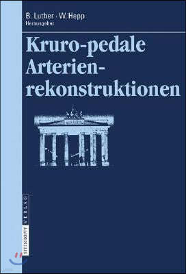 Kruropedale Arterienverschlusse: Diagnostiken Und Behandlungsverfahren