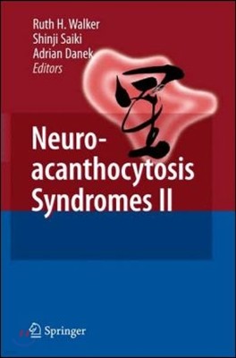 Neuroacanthocytosis Syndromes II