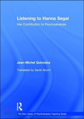 Listening to Hanna Segal
