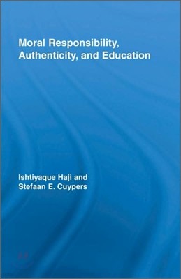 Moral Responsibility, Authenticity, and Education