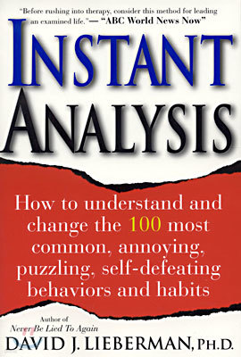 Instant Analysis: How to Get the Truth in 5 Minutes or Less in Any Conversation or Situation