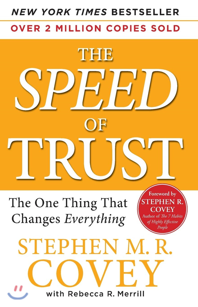The Speed of Trust: The One Thing That Changes Everything