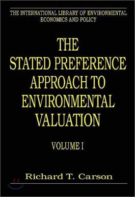 The Stated Preference Approach to Environmental Valuation, Volumes I, II and III