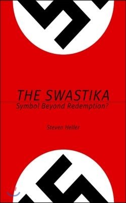 The Swastika: Symbol Beyond Redemption?