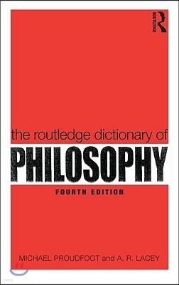 Routledge Dictionary of Philosophy