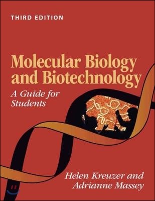 Molecular Biology and Biotechnology: A Guide for Students