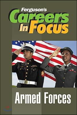 Careers in Focus: Armed Forces